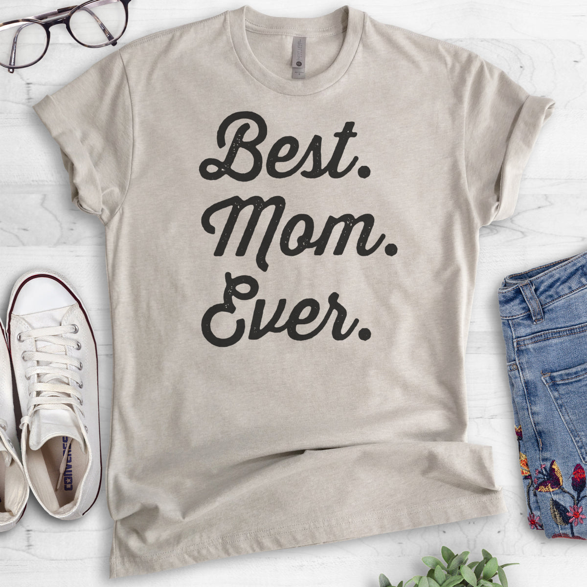 Best Mom Ever T-shirt | Design by Evertree Clothing, image size:1200x1200