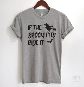 If The Broom Fits Ride It Heather Gray Unisex T-shirt