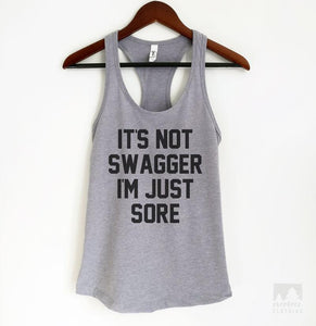 It's Not Swagger I'm Just Sore Heather Gray Tank Top
