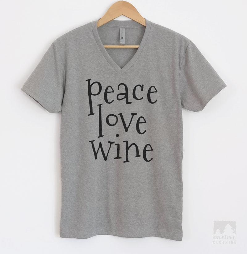 Peace Love Wine T-shirt, Tank Top, Hoodie, Sweatshirt | Evertree