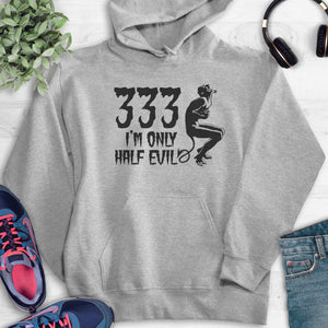 333 I'm Only Half Evil Hoodie Heather Gray