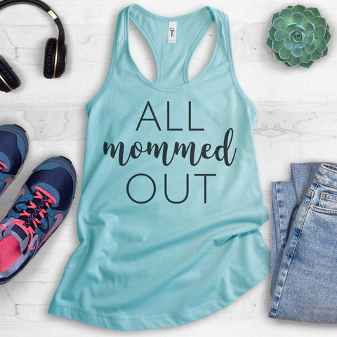 All Mommed Out Tank Top