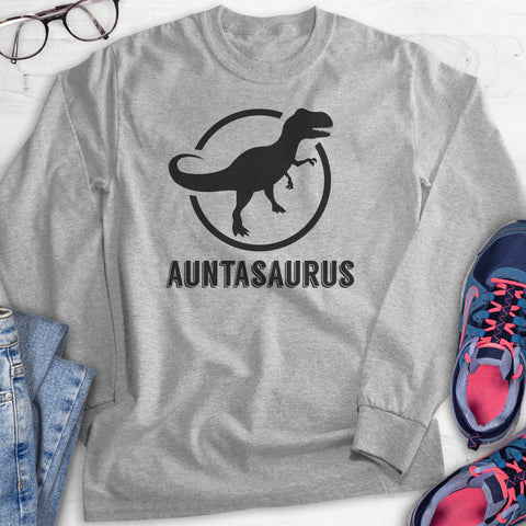 Auntasaurus Hoodie, Sweatshirt, Long Sleeve T-shirt