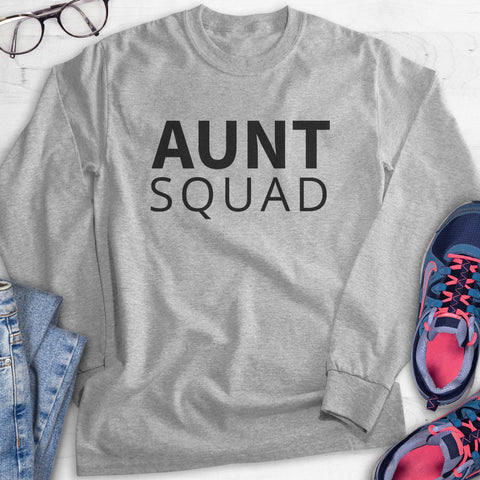 Aunt Squad Hoodie, Sweatshirt, Long Sleeve T-shirt