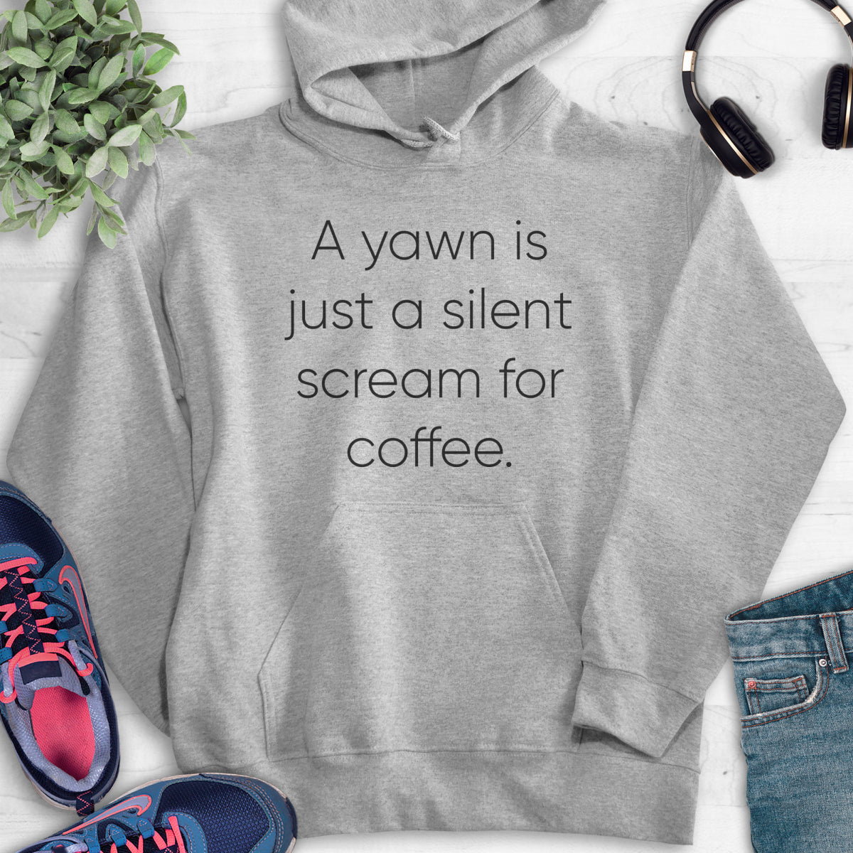 A Yawn Is Just A Silent Scream For Coffee Hoodie Heather Gray