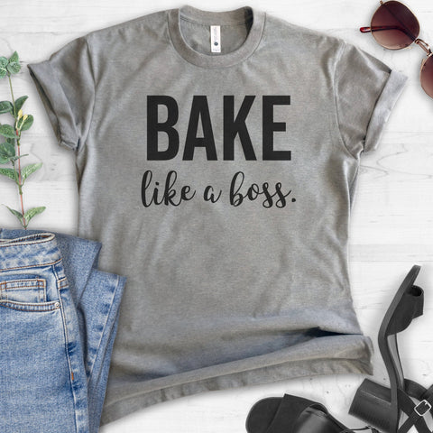 Bake Like A Boss T-shirt