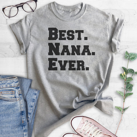 Best Nana Ever T-shirt