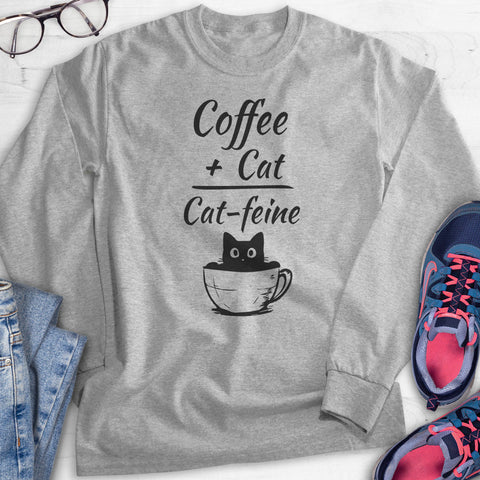 Coffee Plus Cat Equals Cat-feine Hoodie, Sweatshirt, Long Sleeve T-shirt