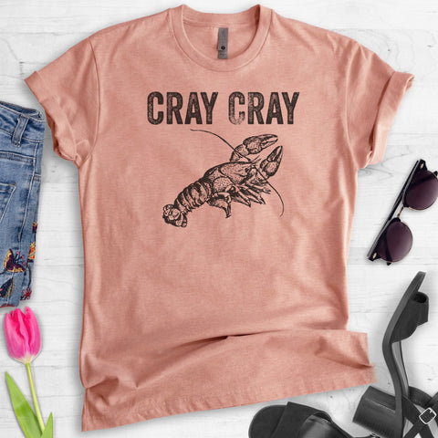 Cray Cray T-shirt