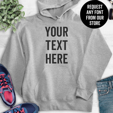 Custom Request (Front & Back) - Send Us Your Saying Hoodie Heather Gray