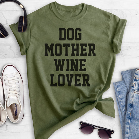 Dog Mother Wine Lover T-shirt