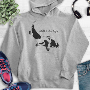 Don't Be Koi Hoodie Heather Gray