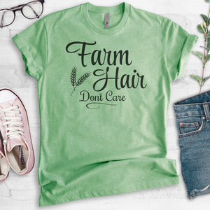 Farm Hair Don't Care T-shirt