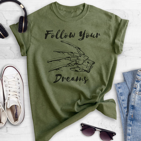 Follow Your Dreams Heather Military Green Unisex T-shirt