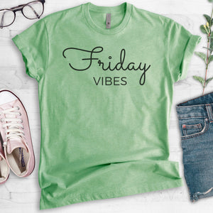 Friday Vibes T-shirt