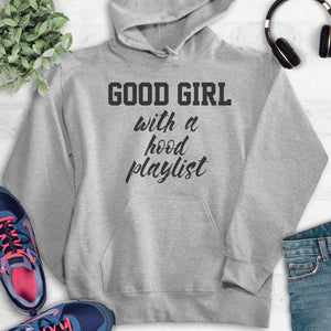 Good Girl With A Hood Playlist Hoodie Heather Gray