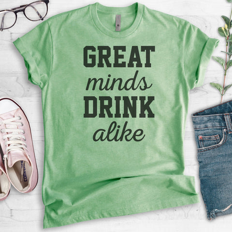 Great Minds Drink Alike Heather Apple Green Unisex T-shirt