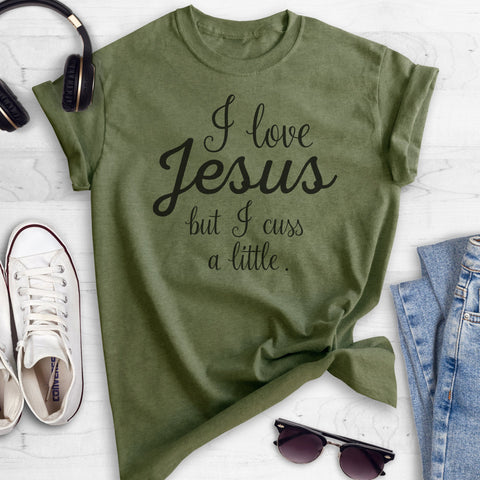 I Love Jesus But I Cuss A Little Heather Military Green Unisex T-shirt
