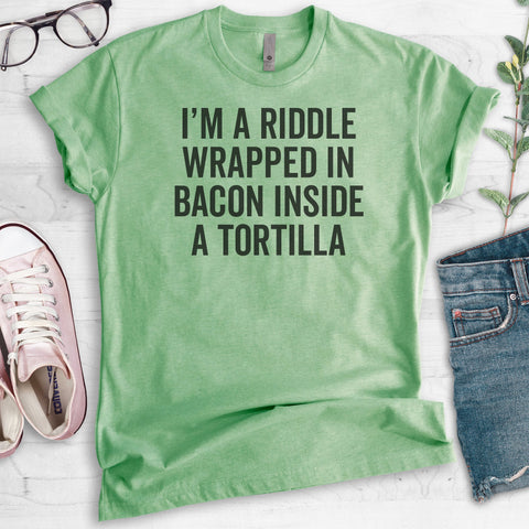I'm A Riddle Wrapped In Bacon T-shirt