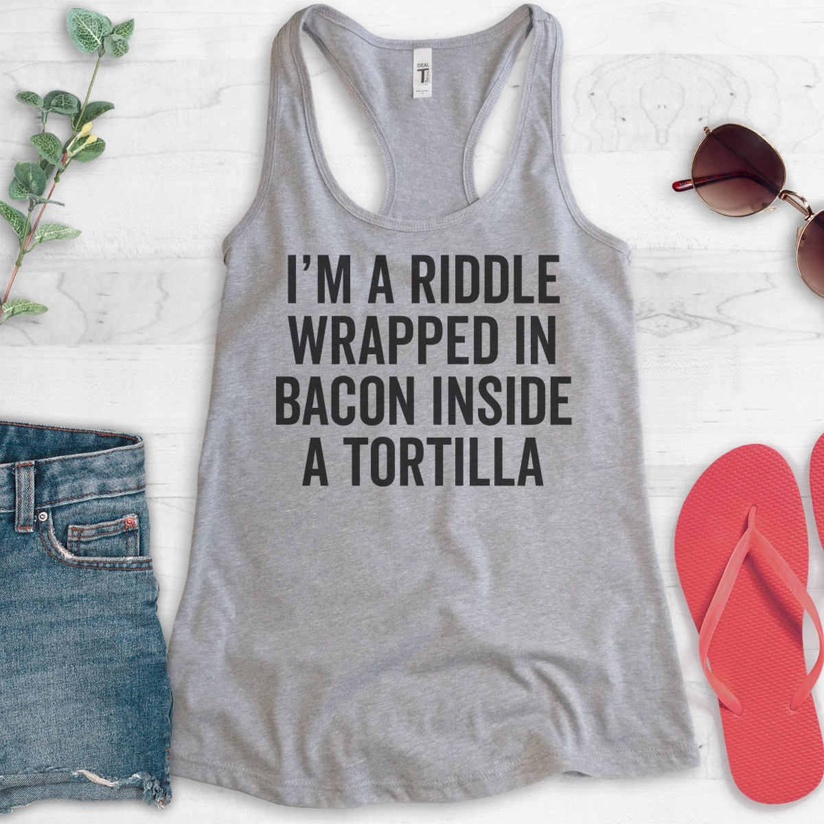 I'm A Riddle Wrapped In Bacon Tank Top