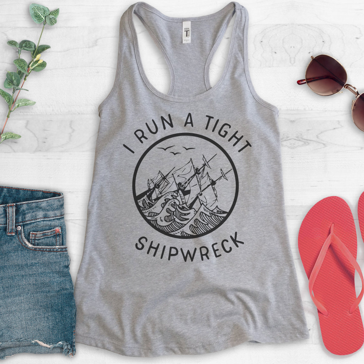 I Run A Tight Shipwreck Tank Top