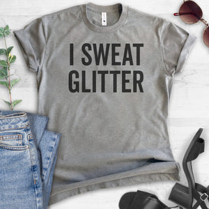 I Sweat Glitter T-shirt