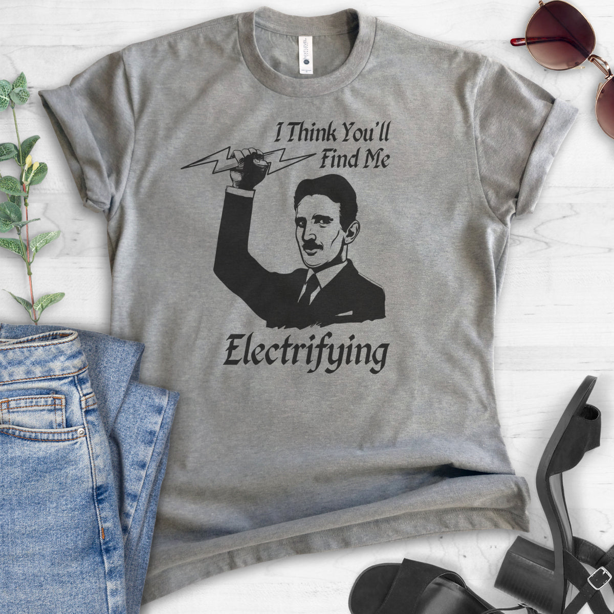 I Think You'll Find Me Electrifying Tesla T-shirt