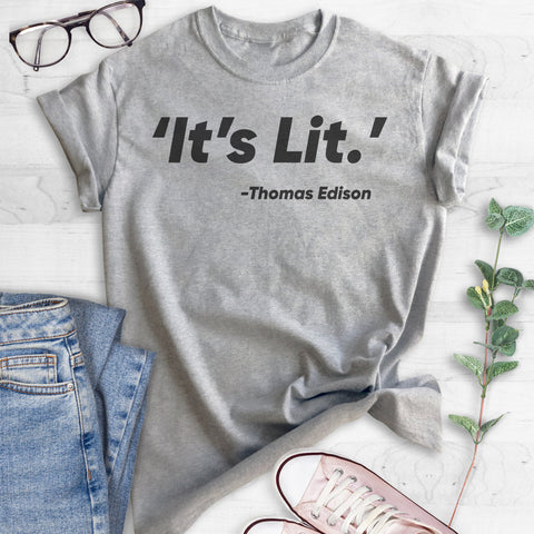 It's Lit T-shirt