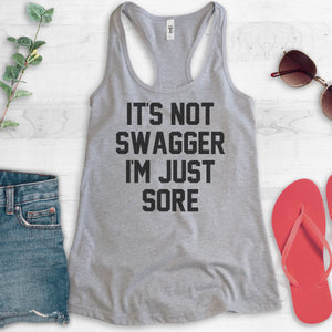 It's Not Swagger I'm Just Sore Tank Top