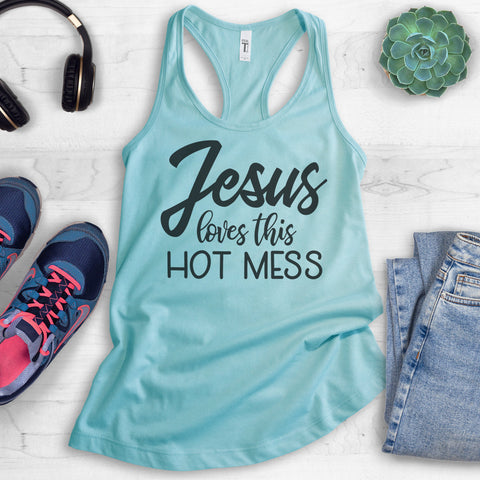 Jesus Loves This Hot Mess Tank Top