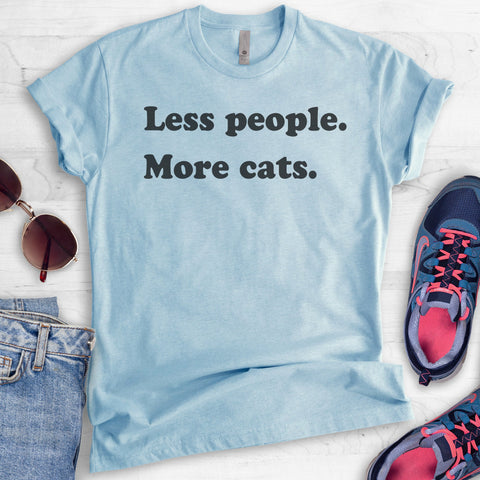 Less People More Cats T-shirt