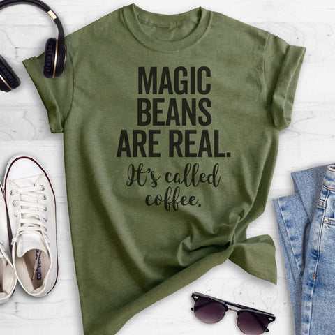 Magic Beans Are Real It's Called Coffee Heather Military Green Unisex T-shirt