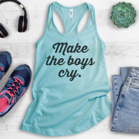 Make The Boys Cry Tank Top