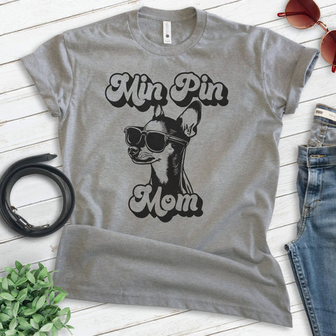 Min Pin Mom T-shirt