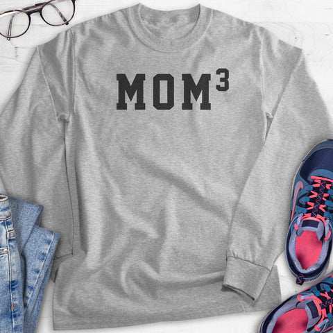 Mom 3 Hoodie, Sweatshirt, Long Sleeve T-shirt