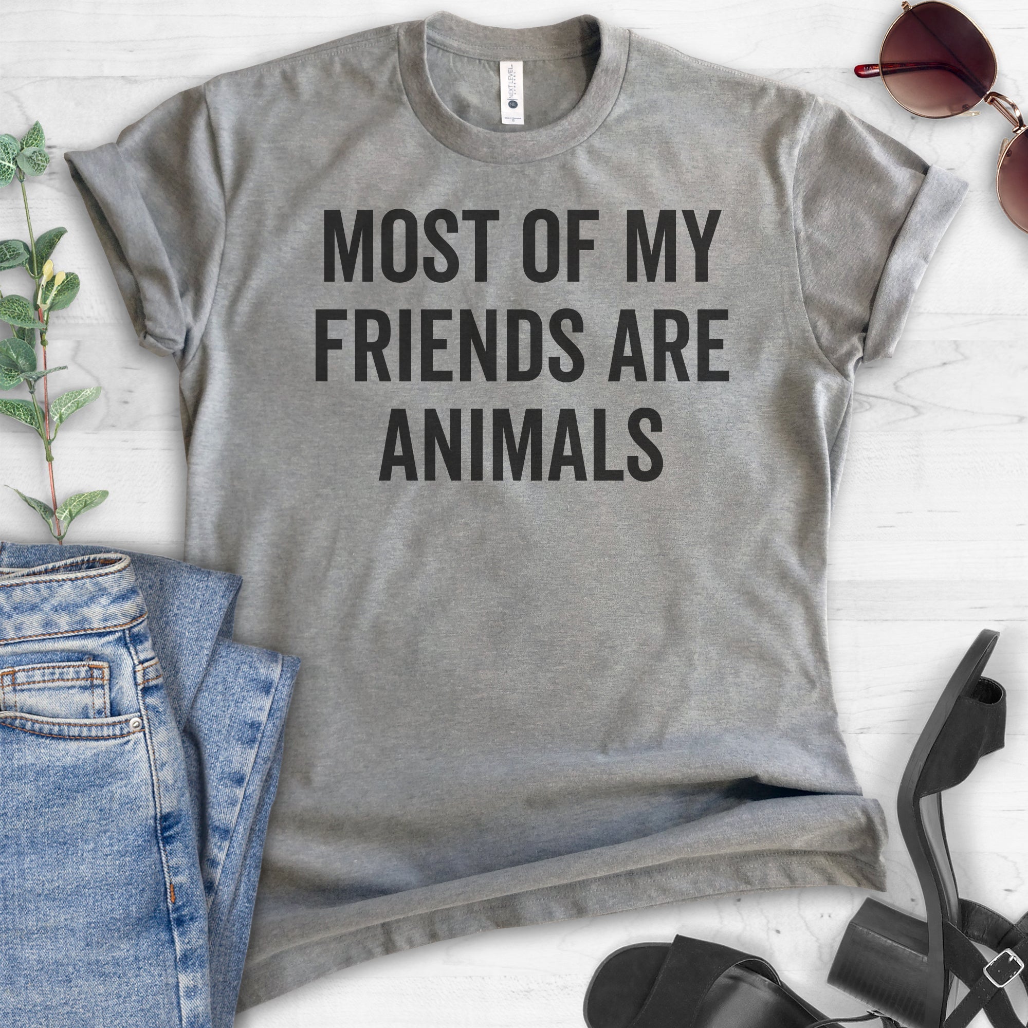 Most Of My Friends Are Animals T-shirt