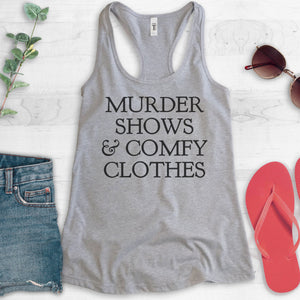 Murder Shows And Comfy Clothes Tank Top