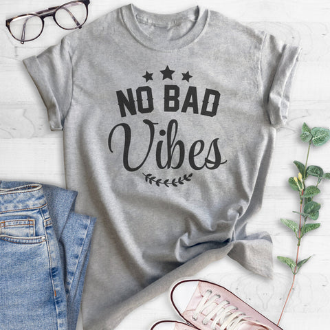 No Bad Vibes T-shirt