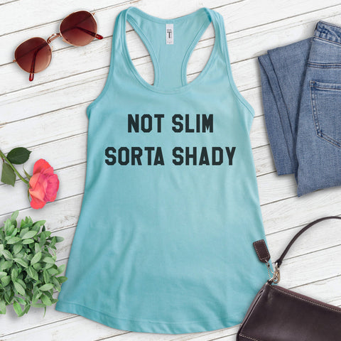 Not Slim Sorta Shady Tank Top