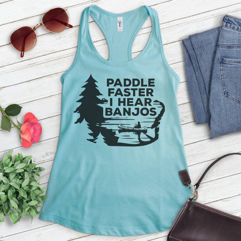 Paddle Faster I Hear Banjos Tank Top