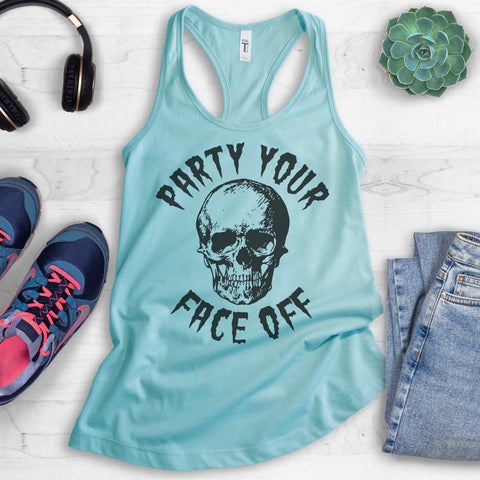 Party Your Face Off Tank Top