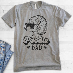 Poodle Dad T-shirt