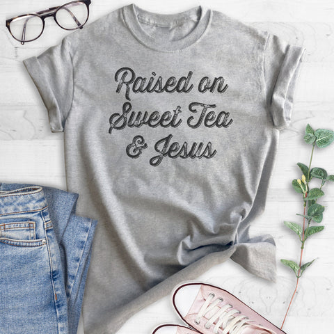 Raised On Sweet Tea & Jesus T-shirt