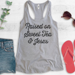 Raised On Sweet Tea & Jesus Tank Top