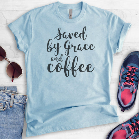 Saved By Grace And Coffee T-shirt