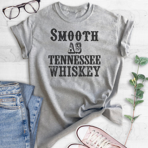 Smooth As Tennessee Whiskey T-shirt