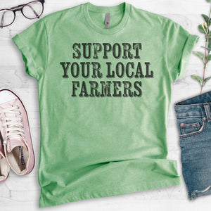 Support Your Local Farmers T-shirt