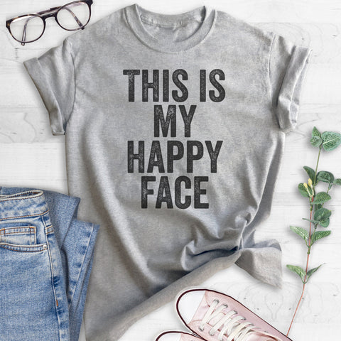 This Is My Happy Face T-shirt