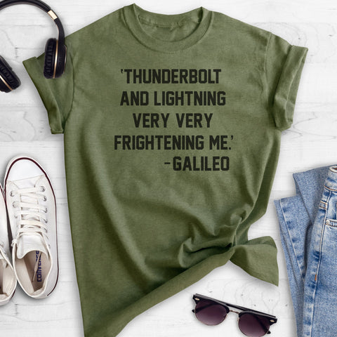 'Thunderbolt And Lightning Very Very Frightening Me.' - Galileo Heather Military Green Unisex T-shirt