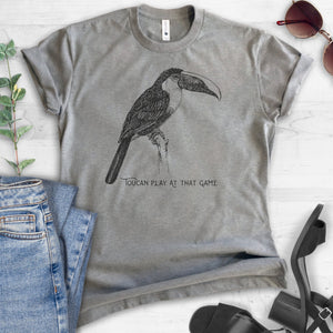 Toucan Play At That Game T-shirt
